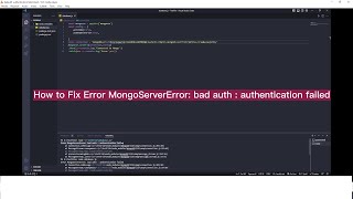 Error MongoServerError: bad auth : authentication failed