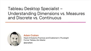 Tableau Skills: Understanding Dimensions vs. Measures and Discrete vs. Continuous Course Preview
