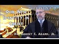 Our New Identity in Christ - Ephesians 5:8-14 -  Rev. Dr. Robert E. Adams, Jr.