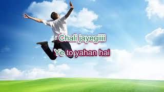 Mast baharon ka main ashiq-Farz-Karaoke Highlighted lyrics