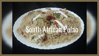South African Pulao - Delicious & Easy Pulao Recipe - Gulmas Cuisine