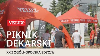 XXII Ogólnopolski Piknik Dekarski - relacja VELUX