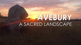 AVEBURY - A Sacred Landscape