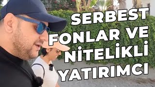 Serbest Fonlar ve Nitelikli Yatırımcılık - Yeni Yürüyüş Videosu