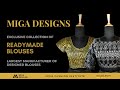 Miga Designs - Largest manufacturer of designer ready-made saree blouses