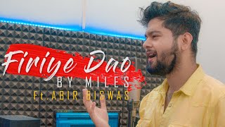 Firiye Dao - Miles | Abir Biswas | Cover