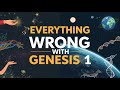Everything Wrong With Genesis 1 in the Bible