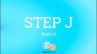 Step J Week 14