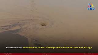 Rainwater floods two-kilometre section of Marigat-Nakuru Road at Kures area, Baringo