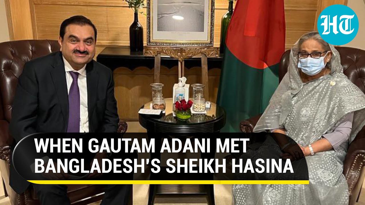 'Bold': Adani Praises Sheikh Hasina's Vision; Vows Power Supply To ...