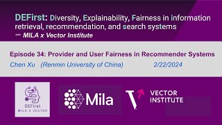 #34 - Chen Xu (Renmin University of China) - Provider and User Fairness in Recommender Systems