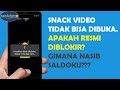 KENAPA APLIKASI SNACK VIDEO TIDAK BISA DIBUKA | Snack Video Kesalahan Tidak Diketahui