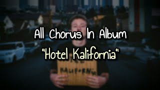 All Chorus In Album "Hotel Kalifornia" | Hollywood Undead