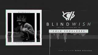 Blindwish - Cold Shoulders