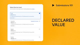 SUBMISSIONS 101: Declared Value