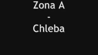 Zona A - Chleba