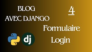 4- Projet Blog | Créer un Système de Connexion (Login) avec Django | Sécurité et Authentification