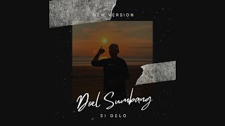 Doel Sumbang - Si Gelo (NEW VERSION 2022) (OFFICIAL AUDIO)