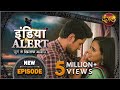 India Alert || New Episode 200 || Ishq Ki Maar ( इश्क की मार ) || इंडिया अलर्ट Dangal TV