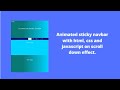 Animated sticky navbar with html , css & javascript on scroll down effect.