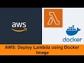 Create a Lambda using Docker Image and Amazon ECR