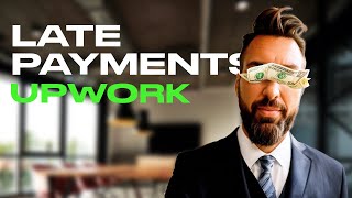 Late Payments on Upwork: Common Issues and Solutions