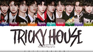 xikers (싸이커스) - 'TRICKY HOUSE' (도깨비집) Lyrics [Color Coded_Han_Rom_Eng]