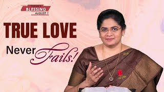 True Love Never Fails! | Sis. Evangeline Paul Dhinakaran | Today's Blessing