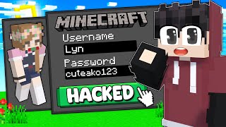 I HACKED Into Lyn's ACCOUNT in Minecraft!