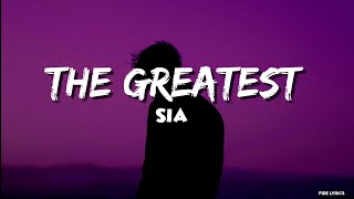 Sia - ​The Greatest (Lyrics)