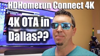 4K Broadcast OTA in Dallas/Ft. Worth? - HDHomerun Connect 4K