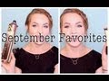 September Favorites!