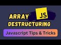 JavaScript Array Destructuring: The Clean Way to Extract Values