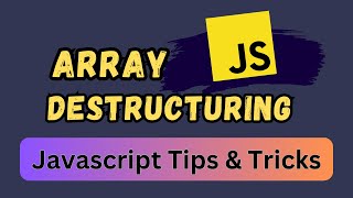 JavaScript Array Destructuring: The Clean Way to Extract Values