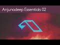 Anjunadeep Essentials 02 (DJ Mix) (Ben Böhmer, Tinlicker, Marsh, Eli & Fur）