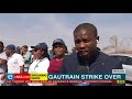 gautrain strike is over