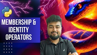 #14 Python Tutorial for Beginners | Membership & Identity Operators | Hindi