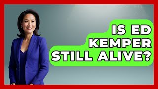 Is Ed Kemper Still Alive? - True Crime Lovers