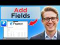 How to Add Fields In Framer (Easy Guide)