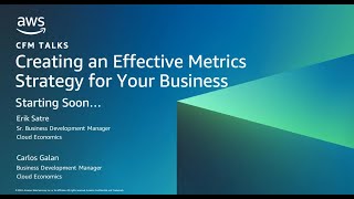 Creating an Effective Metrics Strategy for Your Business | AWS Events