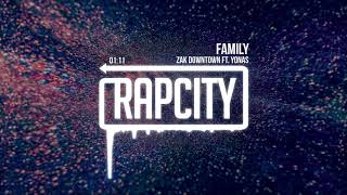 Zak Downtown ft. Yonas - Family