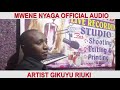 THAAI SONGS MWENE NYAGA OFFICIAL AUDIO by GIKUYU RIUKI.