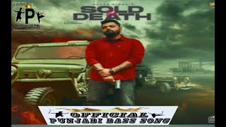 Sold To Death - Gulab Sidhu { Bass Boosted } Latest Punjabi Bass Song