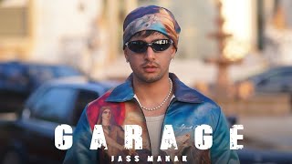 GARAGE ( Official Video ) Jass Manak | Avvy Sra | Latest Punjabi Songs 2024|