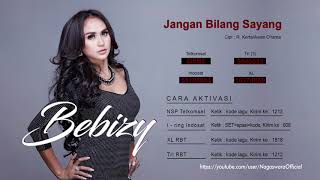 Bebizy - Jangan Bilang Sayang (Radio Edit Mix) (Official Audio Video)