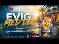 ❤️ Evig Med Deg | Følelsesladet Melodic House 2026 🌅