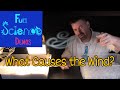 What Causes the Wind?