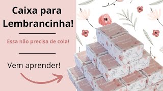 Caixinha fácil! Sem uso de cola. Vem aprender #caixaparalembrancinha #papelariapersonalizada