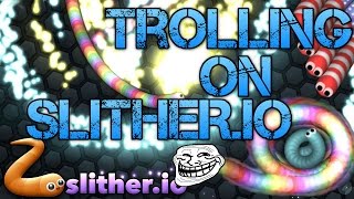 Slither.io Epic Trolling Bigger Snake  (Slither.io Funny Moments)