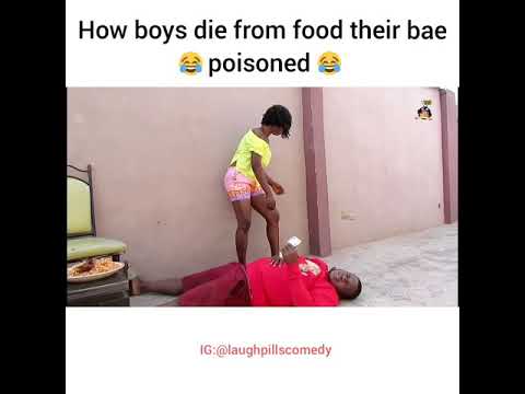 Skit : LaughPills Comedy - How Boys Die From Food Bae Poisoned